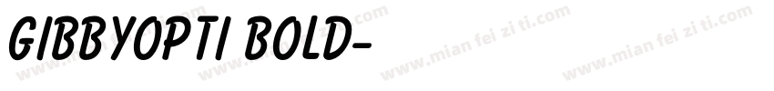 GibbyOpti Bold字体转换